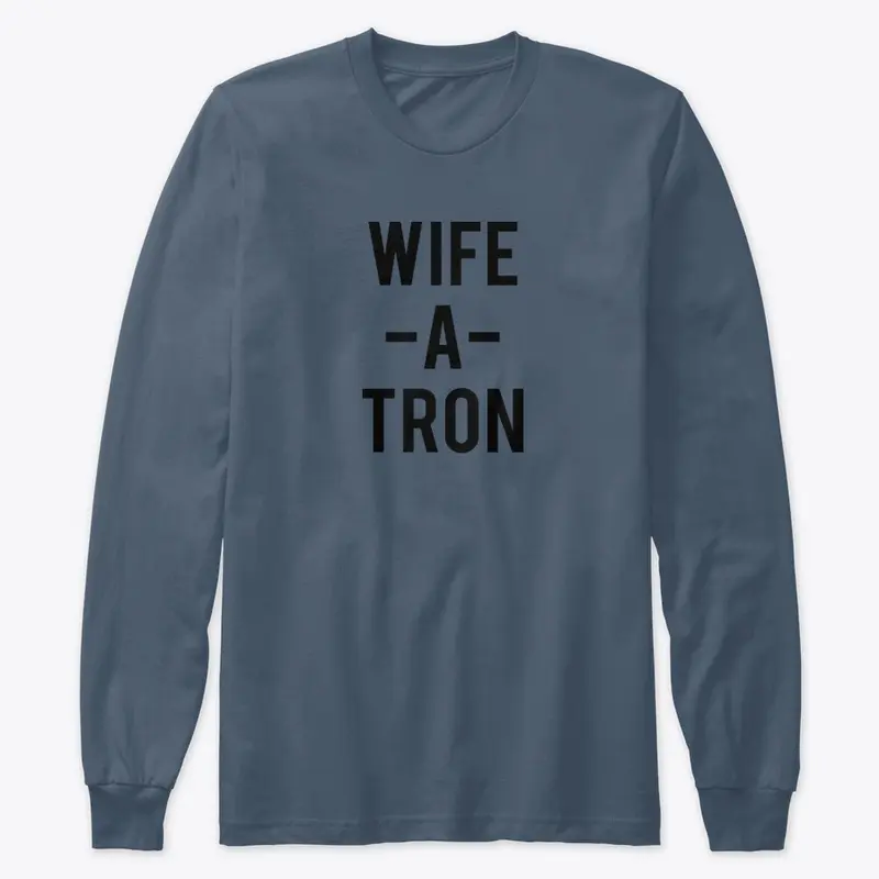 WIFE-A-TRON