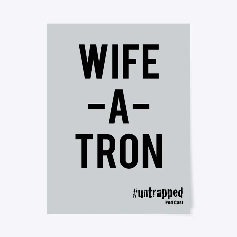 WIFE-A-TRON