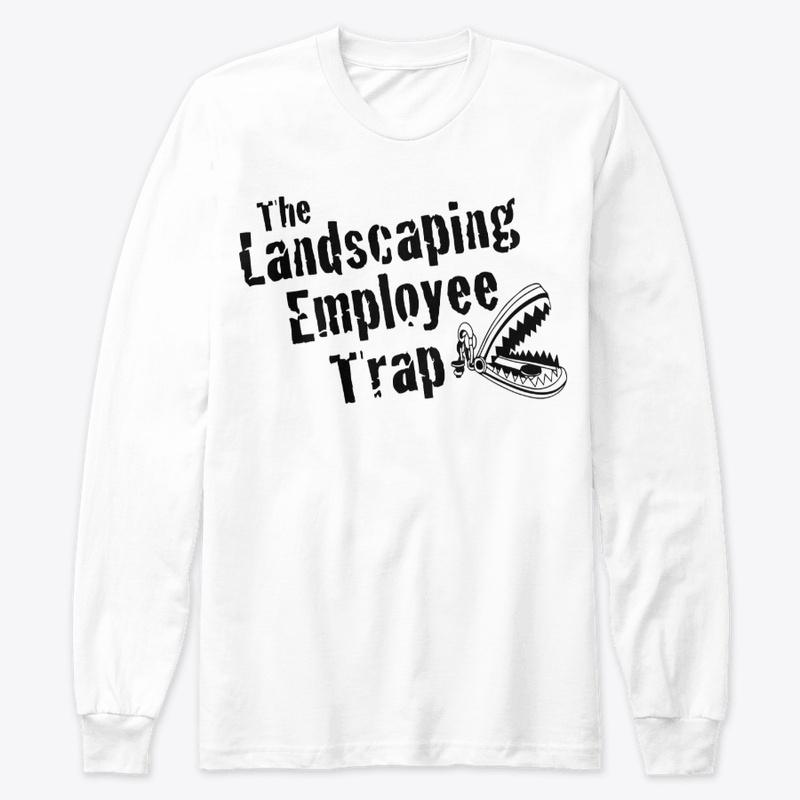 Landscaping Employee Trap