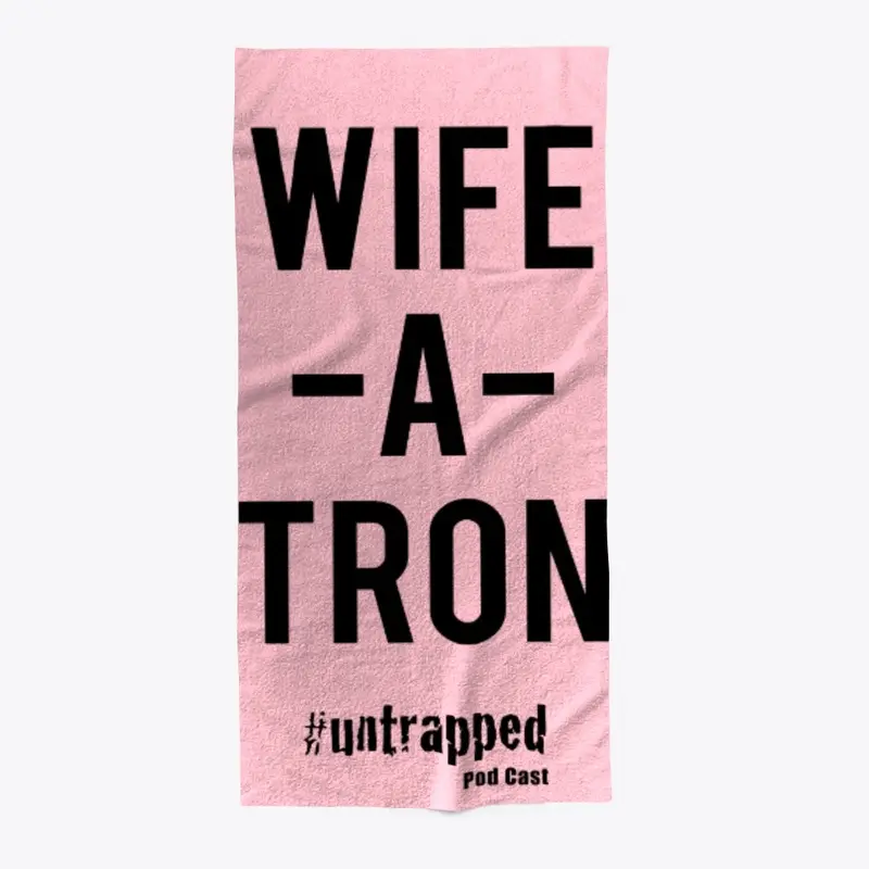 WIFE-A-TRON